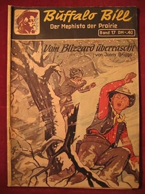 Buffalo Bill. Der Mephisto der Prairie. Band 17: Vom Blizzard überrascht.