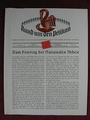 Rund um den Pelikan. Werkzeitschrift für die Betriebsgemeinschaft der Firma Günther Wagner. 1. Ja...