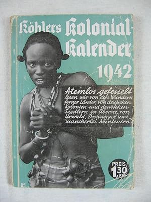 Köhlers illustrierter deutscher Kolonial-Kalender für 1942.