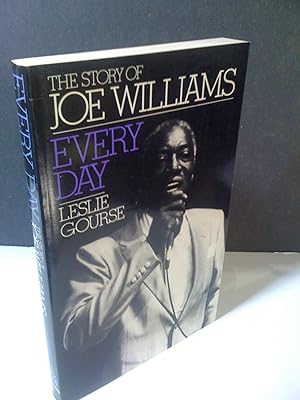 Every Day: The Story of Joe Williams (A Da Capo paperback)