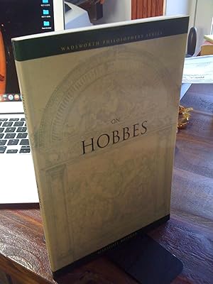 On Hobbes (A Volume in the Wadsworth Philosophers Series)