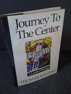 Journey To The Center: A Lenten Passage