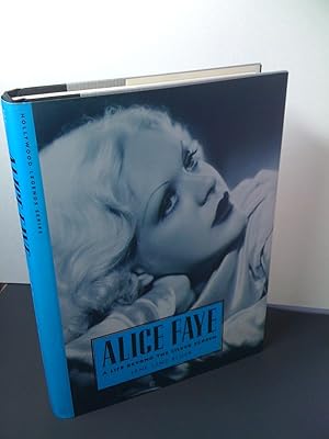 Alice Faye: A Life Beyond the Silver Screen (Hollywood Legends Series)