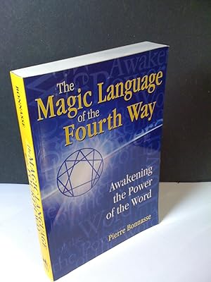 The language of the Fourth Way / Awakening the Power of the World