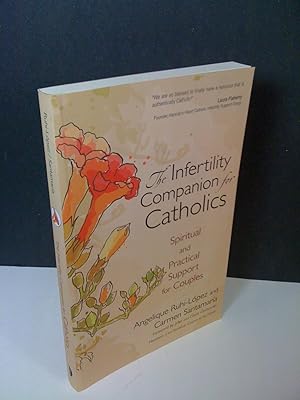 The Infertility Companion for Catholics: Spiritual and Practical Support for Couples