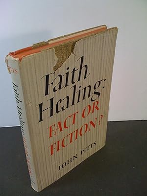 Faith Healing: Fact or Fiction?