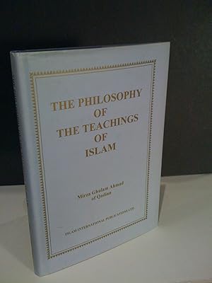 The Philosophy of the Teachings of Islam