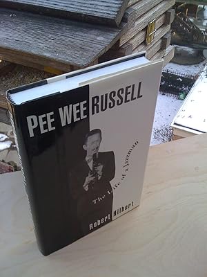 Pee Wee Russell: The Life of a Jazzman