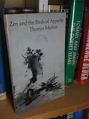 Zen and the Birds of Appetite