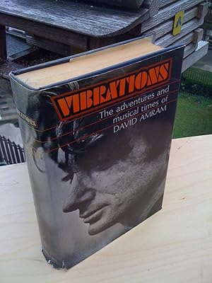 Vibrations / the Adventure and Musical Times of David Amram