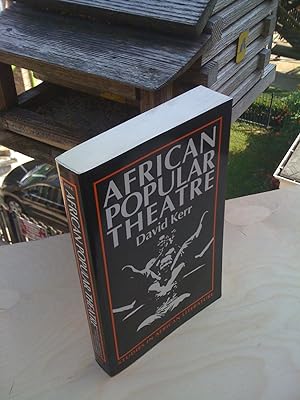 African Popular Theatre (Studies in African Literature. New Series)