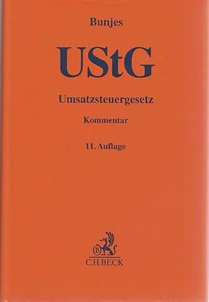 UStG. Umsatzsteuergesetz : [Kommentar]. begr. von Johann Bunjes ; Reinhold Geist. Erl. von Hans-H...