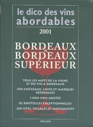 Le Dico des vins abordables 2001 : Bordeaux et Bordeaux supérieur