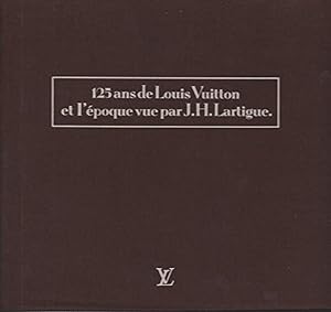 125 ans de Louis Vuitton et l'époque vue par J.H.Lartigue