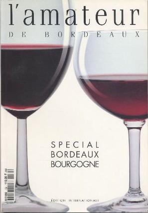 L'amateur de Bordeaux.Spécial Bordeaux Bourgogne.