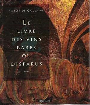Le livre des vins rares ou disparus