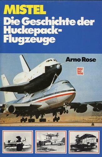 Mistel - Die Geschichte der Huckepack-Flugzeuge