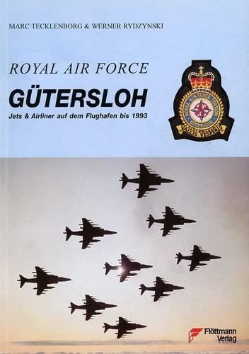 Royal Air Force Gütersloh, Jets & Airliner auf dem Flughafen bis 1993 - Tecklenborg, Marc - Rydzynski, Werner