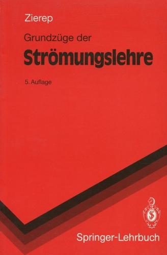 Grundzüge der Strömungslehre, - Zierep, Jürgen