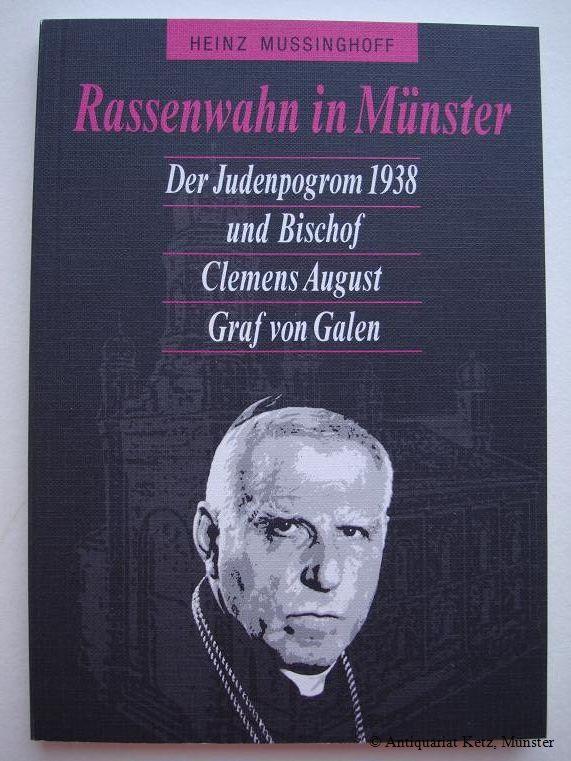 Rassenwahn in Münster, Der Judenprogrom 1938 und Bischof Clemens August Graf von Galen,