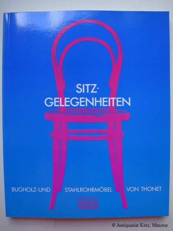 Sitz-Gelegenheiten. Bugholz- und Stahlrohrmöbel von Thonet