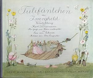 Tulifäntchen der Zwergheld. Versdichtung. Für Groß und Klein nacherzählt von Eva von Eckardt.