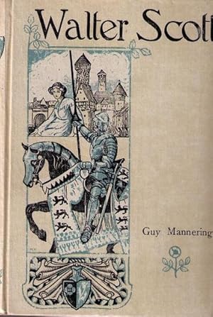 Guy Mannering der Roman eines Sterndeuters. Original-Übertragung aus dem Englischen von Erich Wal...