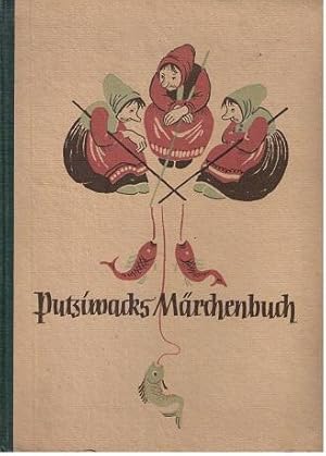 Putziwacks Märchenbuch.