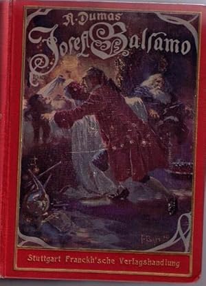 Josef Balsamo. Historischer Roman. Aus dem Französischen neu bearbeitet von K. Walther.