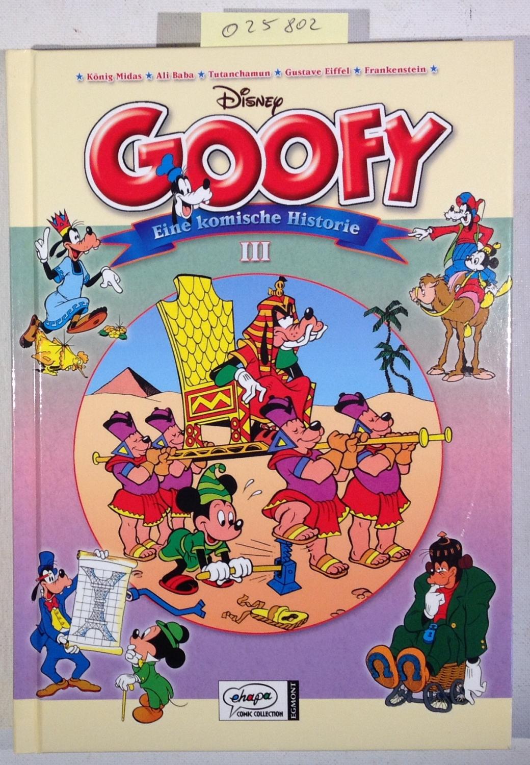 Goofy - Eine komische Historie 3 (Goofy als Tutanchamun, Frankenstein, König Midas, Gustave Eiffel, Ali Baba)