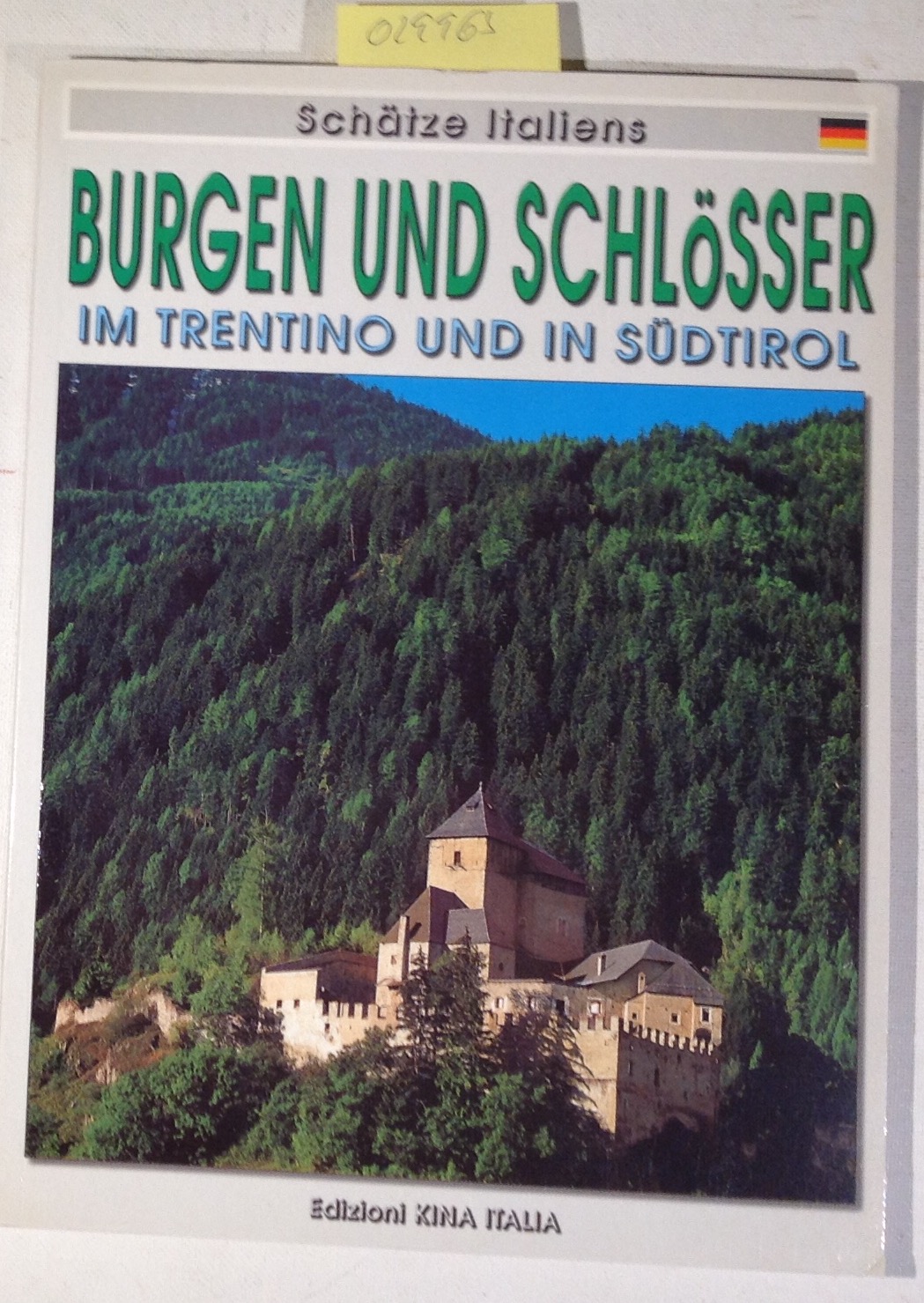Schätze Italiens: Burgen und Schlösser im Trentino und in Südtirol
