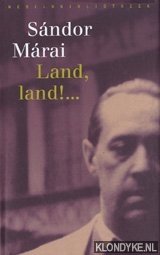 Land, land! - Márai, Sándor