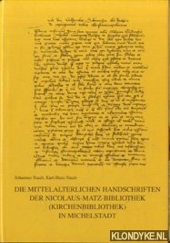 Die mittelalterlichen Handschriften der Nicolaus-Matz-Bibliothek (Kirchenbibliothek) Michelstadt