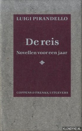 De reis: novellen voor een jaar