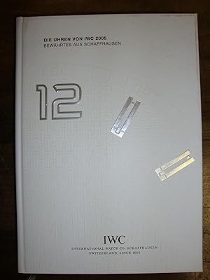 Die Uhren von IWC 2005. Bewährtes aus Schaffhausen.