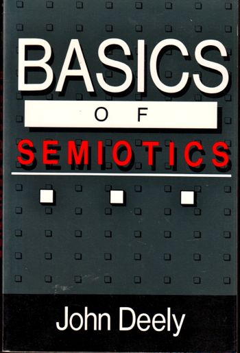 Basics of Semiotics (Advances in Semiotics)