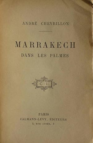 Marrakech dans les Palmes Presentation by the Author