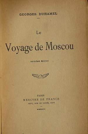 Le Voyage de Moscou. Paris, 1927