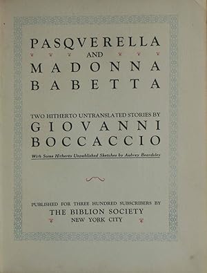 Pasquerella and Madonna Babetta. Two Hitherto Untranslated Stories. With Some Hitherto Unpublishe...