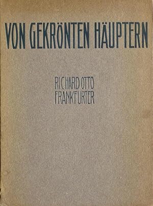 Von gekrönten Häuptern. Ein Novellencyclus. Berlin, 1906