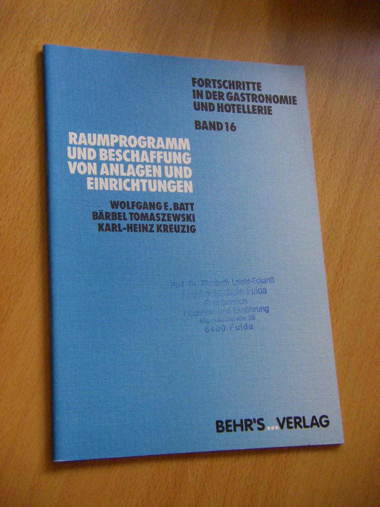 Raumprogramm und Beschaffung von Anlagen und Einrichtungen - Batt, Wolfgang E./Tomaszewski, Bärbel/Kreuzig, Karl-Heinz