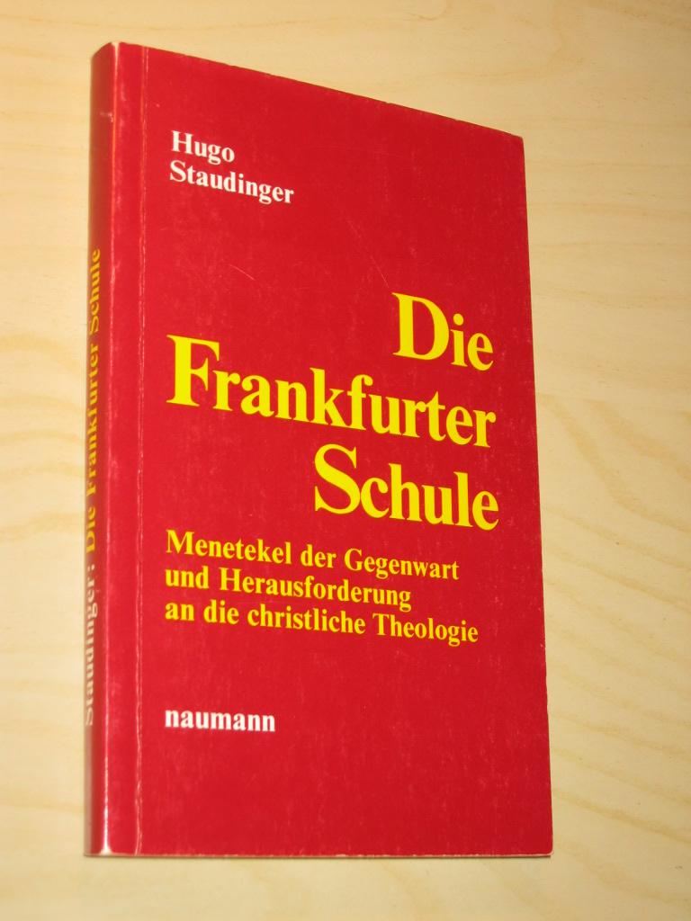 Die Frankfurter Schule: Menetekel der Gegenwart und Herausforderung an die christliche Theologie