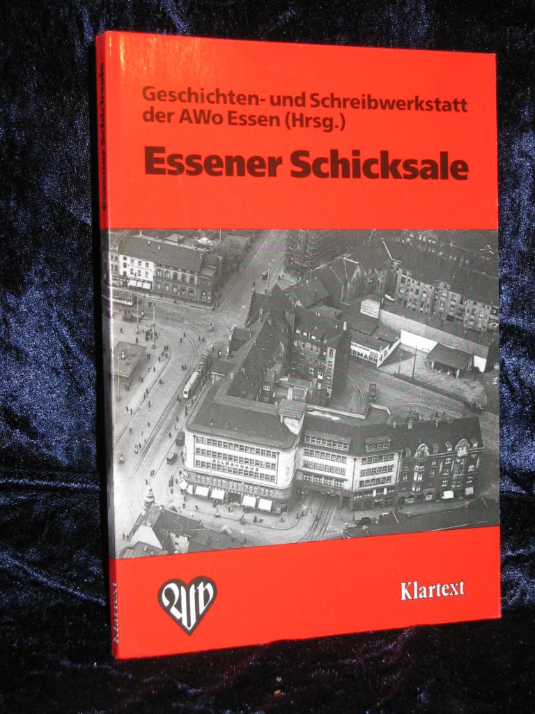 Essener Schicksale. Sozialgeschichtliches Lesebuch.