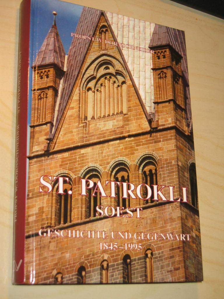 St. Patrokli Soest : Geschichte und Gegenwart 1845 - 1995