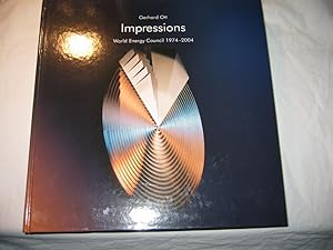 Impressions. World Energy Council 1974 - 2004