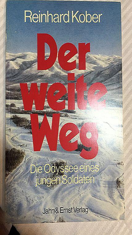 9783894071097 - Kober, Reinhard: Der weite Weg : die Odyssee eines jungen Soldaten. - 书