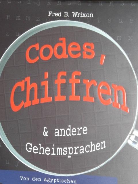 Codes, Chiffren & andere Geheimsprachen