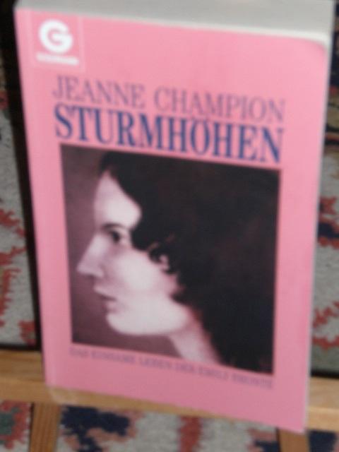 Sturmhöhen, das einsame Leben der Emily Bronte - Champion Jeanne