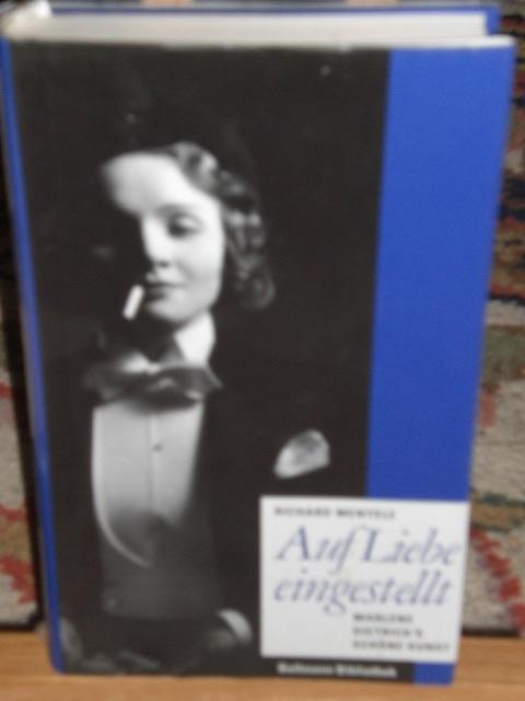 Auf Liebe eingestellt, Marlene Dietrich's schöne Kunst - Mentele Richard