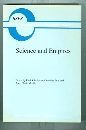 Science and Empires. Historical Studies about Scientific Development and European Expansion.